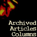 ARCHIVED ARTICLES AND COLUMNS