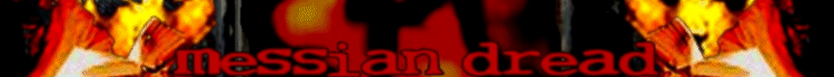 Ifficial Home Of Messian Dread Main Page